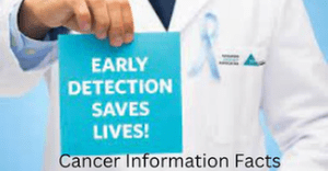 Cancer Information Facts